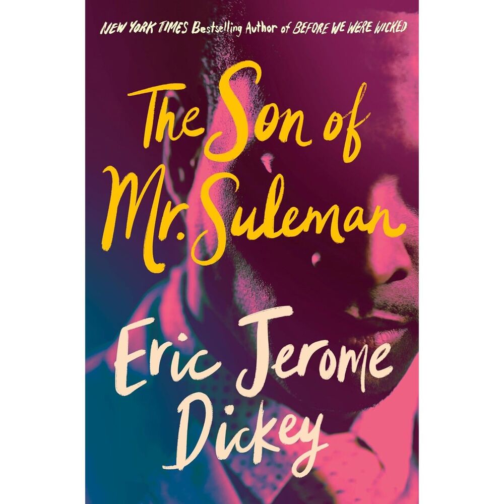 The Son of Mr. Suleman: A Novel [Hardcover] Dickey, Eric Jerome